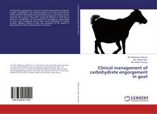 Clinical management of carbohydrate engorgement in goat的封面
