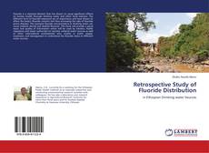 Bookcover of Retrospective Study of Fluoride Distribution