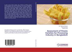 Copertina di Assessment of Potato Varieties for Processing Industry in Bangladesh