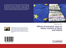 Capa do livro de Effects of economic crisis on labour markets of Spain and Ireland 