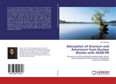 Buchcover von Adsorption of Uranium and Americium from Nuclear Wastes with AXAD-PR