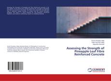 Buchcover von Assessing the Strength of Pineapple Leaf Fibre Reinforced Concrete