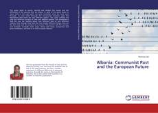 Buchcover von Albania: Communist Past and the European Future