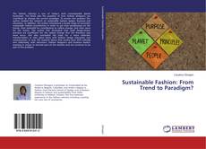 Couverture de Sustainable Fashion: From Trend to Paradigm?