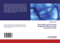 Buchcover von Sinusoidal and traverse magnetic effect on free convection flow