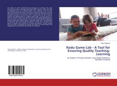 Copertina di Kodu Game Lab - A Tool for Ensuring Quality Teaching-Learning
