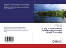 Copertina di Quality of Well Water of Taluka Nanagar parkar District Tharparkar