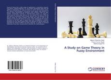 Buchcover von A Study on Game Theory in Fuzzy Environment
