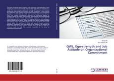 Buchcover von QWL, Ego-strength and Job Attitude on Organizational Commitment