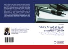 Buchcover von Fighting Through Writing in an African Post-independence Context