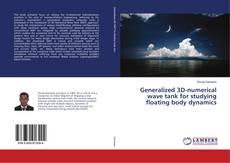 Buchcover von Generalized 3D-numerical wave tank for studying floating body dynamics
