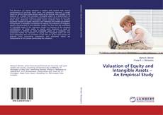 Copertina di Valuation of Equity and Intangible Assets – An Empirical Study