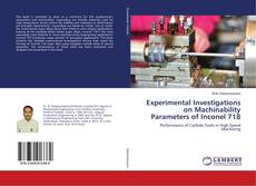 Buchcover von Experimental Investigations on Machinability Parameters of Inconel 718
