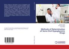 Buchcover von Methods of Determination of Some Oral Hypoglycemic Drugs