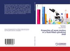 Bookcover of Properties of wave motion in a fluid-filled cylindrical shell