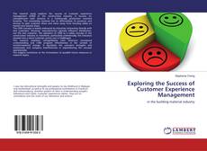 Bookcover of Exploring the Success of Customer Experience Management