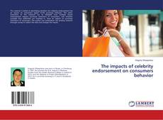 Buchcover von The impacts of celebrity endorsement on consumers behavior