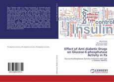 Bookcover of Effect of Anti diabetic Drugs on Glucose-6-phosphatase Activity in Pa