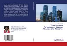 Buchcover von Organisational Performance, Strategic Planning and Resources