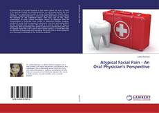 Buchcover von Atypical Facial Pain - An Oral Physician's Perspective