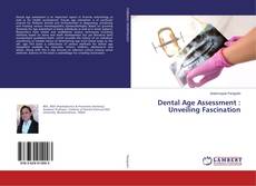 Buchcover von Dental Age Assessment : Unveiling Fascination
