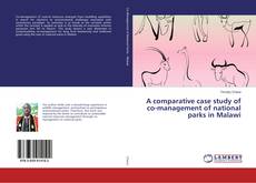 Buchcover von A comparative case study of co-management of national parks in Malawi