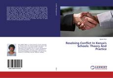 Buchcover von Resolving Conflict In Kenya's Schools: Theory And Practice