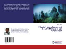 Copertina di Effect of Neem Leaves and Poultry Manure in Soil Amendment