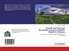 Copertina di Runoff and Soil Loss Simulation Using AnnAGNPS Model in Ethiopia