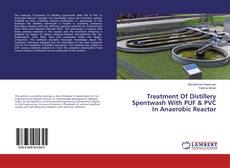 Buchcover von Treatment Of Distillery Spentwash With PUF  PVC In Anaerobic Reactor