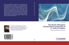 Copertina di The Poetic Metaphor Interpretation processes of L1 and L2 readers
