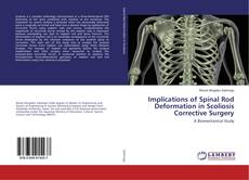 Buchcover von Implications of Spinal Rod Deformation in Scoliosis Corrective Surgery
