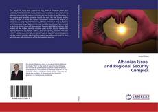 Buchcover von Albanian Issue and Regional Security Complex