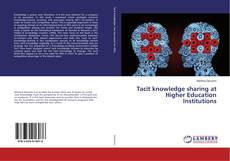 Copertina di Tacit knowledge sharing at Higher Education Institutions