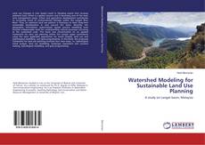 Buchcover von Watershed Modeling for Sustainable Land Use Planning