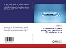 Buchcover von Water deferrization in polystyrene foam filters with sediment layer