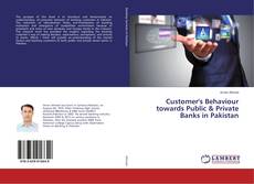 Buchcover von Customer's Behaviour towards Public & Private Banks in Pakistan