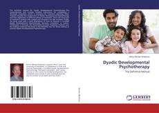 Copertina di Dyadic Developmental Psychotherapy