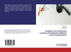 Buchcover von Insights into Pathways Leading to Diabetes Mellitus and Complications