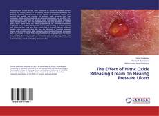 Copertina di The Effect of Nitric Oxide Releasing Cream on Healing Pressure Ulcers