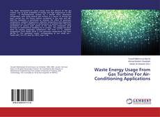 Buchcover von Waste Energy Usage From Gas Turbine For Air-Conditioning Applications