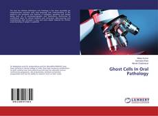 Buchcover von Ghost Cells In Oral Pathology