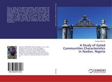 Buchcover von A Study of Gated Communities Characteristics in Ibadan, Nigeria
