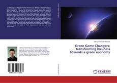 Buchcover von Green Game Changers: transforming business towards a green economy