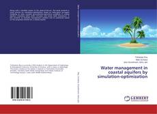 Buchcover von Water management in coastal aquifers by simulation-optimization