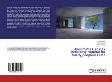 Buchcover von Bioclimatic & Energy Sufficiency Hospital for elderly people in Crete