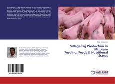 Buchcover von Village Pig Production in Mizoram Feeding, Feeds  Nutritional Status