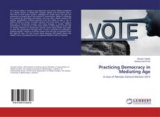 Buchcover von Practicing Democracy in Mediating Age