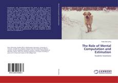 Copertina di The Role of Mental Computation and Estimation