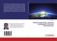 Buchcover von Global Leadership, Cultural Intelligence (CQ) and Neuroscience
